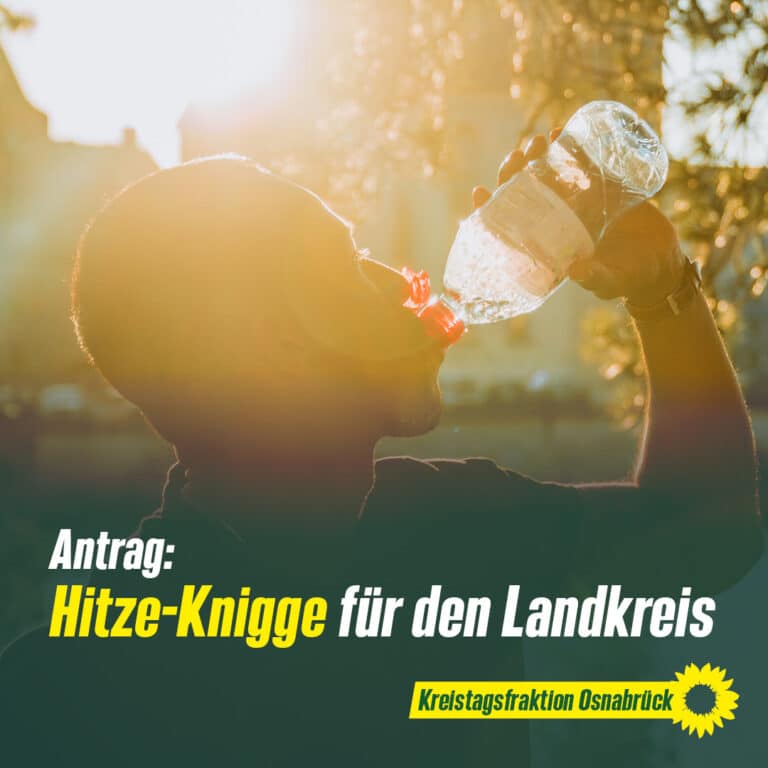 Antrag zum Haushalt 2024 – Hitze-Knigge im Landkreis Osnabrück